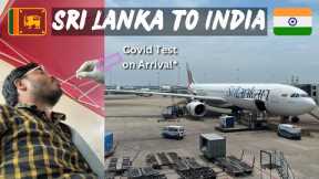 *INDIA aatei COVID Test hogya* | Colombo to Chennai CHEAP Flight | Colombo BEST Hostel
