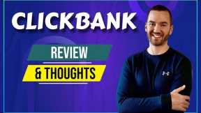 Clickbank Review (Clickbank Marketplace Review & Thoughts)