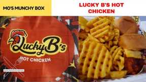 Mo's Munchy Box - Lucky B's Hot Chicken (Glasgow) Nashville Fried Chicken Spicy Boy!
