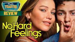 NO HARD FEELINGS MOVIE REVIEW | Double Toasted
