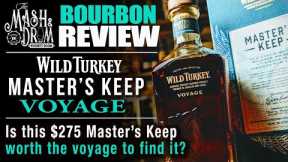 Wild Turkey Master's Keep Voyage Bourbon Review!