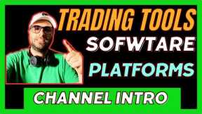 Trading Platforms Software and Tool Reviews | Channel Intro