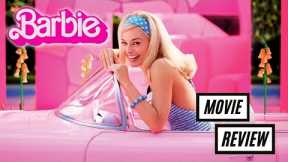 The Barbie Movie Isn't What You Think It Is - Movie Review