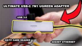 7n1 UGREEN ADAPTER | THE ULTIMATE USB-C DONGLE | DETAILED REVIEW & UNBOXING