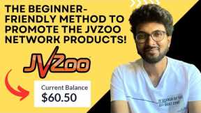 The beginner-friendly method to promote the JVZoo network products!