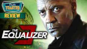 THE EQUALIZER 3 MOVIE REVIEW | Double Toasted