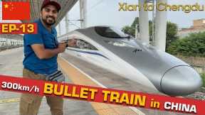 UNBELIEVABLE 1ST RIDE IN 🇨🇳 CHINA BULLET TRAIN  | CHENGDU first Impression [EP-13] China Seri