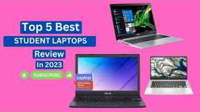 TOP 5 BEST STUDENT LAPTOPS 2023 REVIEW