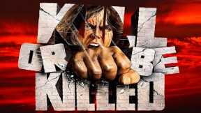 Bad Movie Review: Kill or be Killed