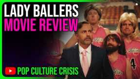 Lady Ballers - Movie Review (SPOILERS INCLUDED)
