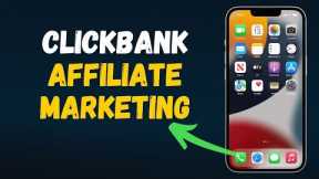 Clickbank Affiliate Marketing (2024) Full Guide
