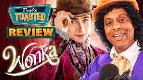 WONKA MOVIE REVIEW 2023 | Double Toasted