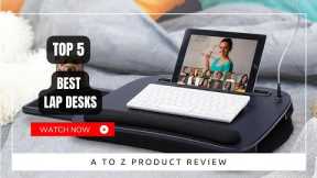 Best Lap Desks On Amazon / Top 5 Product ( Reviewed & Tested )