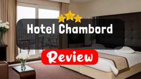 Hotel Chambord Brussels Review - Should You Stay At This Hotel?