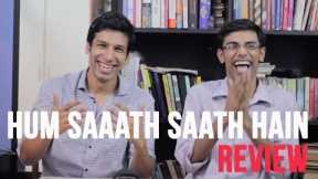 MOST VALUES EVER - Hum Saath Saath Hain Review