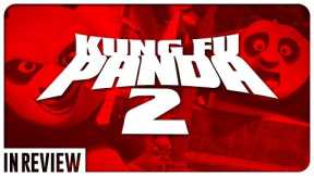 Kung Fu Panda 2 In Review - Every Kung Fu Panda Movie Ranked & Recapped