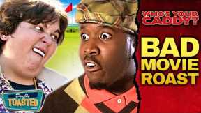 WHO'S YOUR CADDY BAD MOVIE REVIEW | Double Toasted