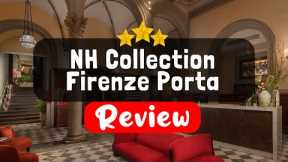 NH Collection Firenze Porta Rossa Florence Review - Should You Stay At This Hotel?