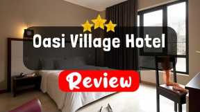 Oasi Village Hotel Milan Review - Should You Stay At This Hotel?