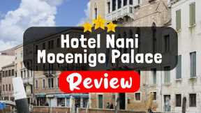 Hotel Nani Mocenigo Palace Venice Review - Should You Stay At This Hotel?
