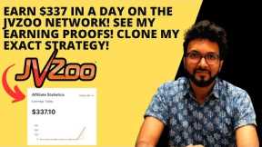 Earn $337 in a day on the JVzoo network! See my earning proofs! Clone my exact strategy!