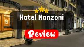 Hotel Manzoni Milan Review - Should You Stay At This Hotel?