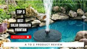 Best Solar Birdbath Fountain On Amazon / Top 5 Product ( Reviewed & Tested )