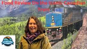 A Flavourful Journey A Food Review on the Iconic Via Rail CanadianTrain, East To West-West to East