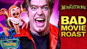 MONKEYBONE BAD MOVIE REVIEW | Double Toasted