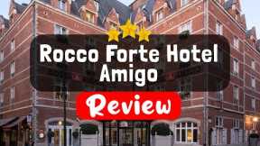 Rocco Forte Hotel Amigo Brussels Review - Should You Stay At This Hotel?
