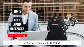 Best Laptop Backpacks On Amazon / Top 5 Product  ( Reviewed & Tested )