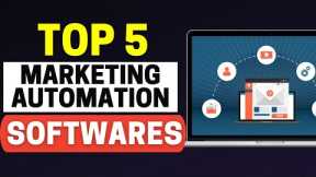 Best Marketing Automation Software 2024: Top 5 Tools & Platforms