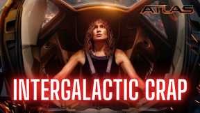 Atlas - Intergalactic CRAP Powered by A.I. | Movie Review