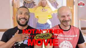 NOT ANOTHER CHURCH MOVIE Review **SPOILER ALERT**