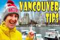 VANCOUVER TRAVEL TIPS: 11 Things to