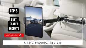 Best Tablet Mounts On Amazon / Top 5 Product ( Reviewed & Tested )