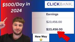 How To Make $500 Per Day Clickbank Affiliate Marketing  IN 2024