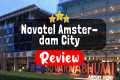 Novotel Amsterdam City Review - Is