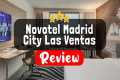 Novotel Madrid City Las Ventas Review 