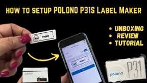How to Setup POLONO P31S Label Maker | Tutorial |Unboxing And Review | Amazon finds