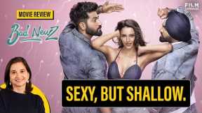 Bad Newz Movie Review by Anupama Chopra | Vicky Kaushal | Tripti Dimri | Ammy Virk
