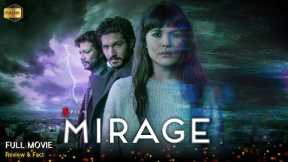 Mirage Full Movie In English | New Hollywood Movie | Review & Facts