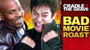 CRADLE 2 THE GRAVE BAD MOVIE REVIEW | Double Toasted