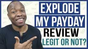 Explode My Payday Review [INDEPTH]: LEGIT ClickBank Earn Money System or SCAM?