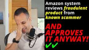 Amazon's allows FRAUDULENT product page after MANUAL REVIEW! Deep dive on Amazon's support of scams