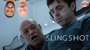 SLINGSHOT Movie Review **SPOILER ALERT**