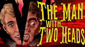 The Man With Two Heads: Bad Movie Review