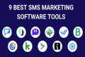 9 Best SMS Marketing Software Tools