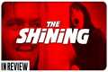 The Shining In Review - Every Shining 