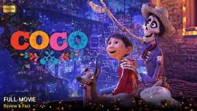 Coco Full Movie In English | New Hollywood Movie | Review & Facts